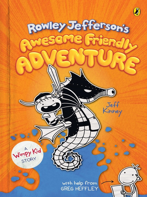 Title details for Rowley Jefferson's Awesome Friendly Adventure by Jeff Kinney - Available